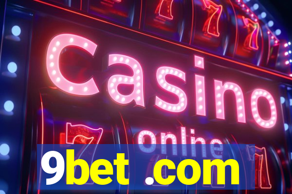 9bet .com